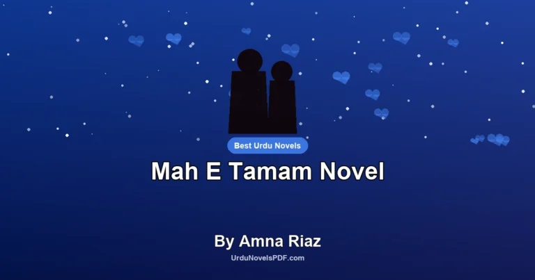 Mah E Tamam Novel By Amna Riaz