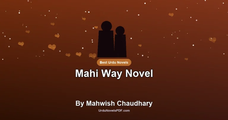 Mahi Way Novel By Mahwish Chaudhary