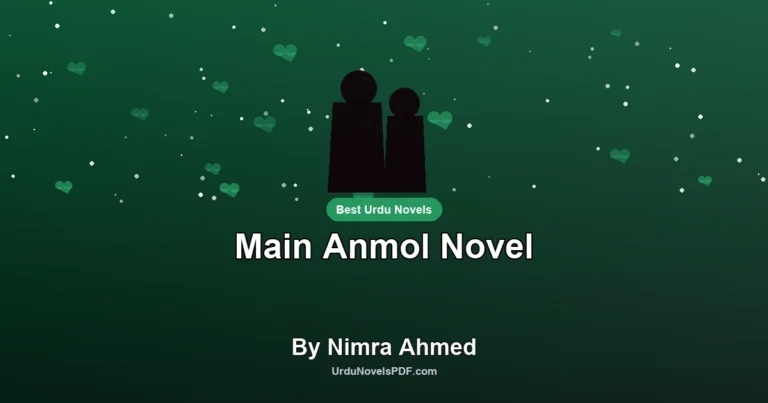 Main Anmol Novel By Nimra Ahmed