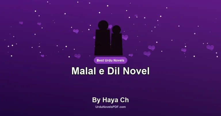 Malal e Dil Novel By Haya Ch