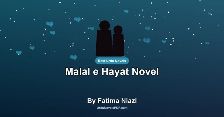 Malal e Hayat Novel By Fatima Niazi