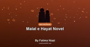 Malal e Hayat Novel By Fatima Niazi