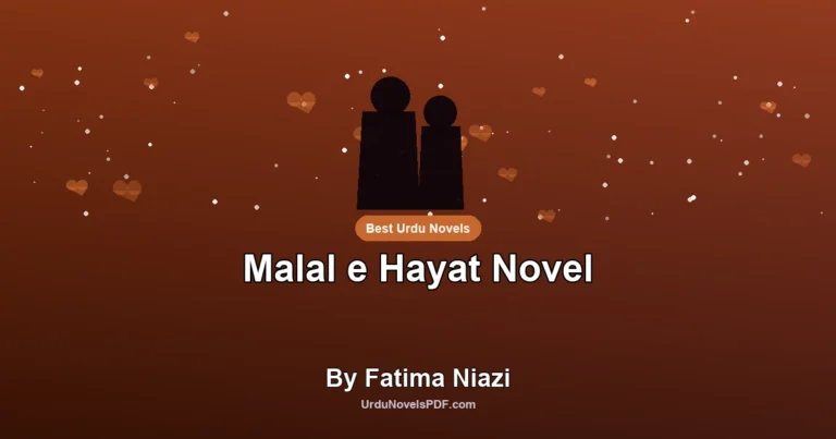 Malal e Hayat Novel By Fatima Niazi