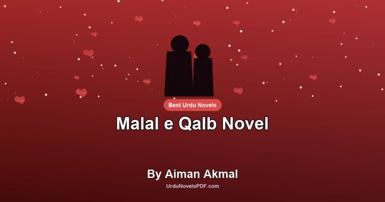 Malal e Qalb Novel By Aiman Akmal