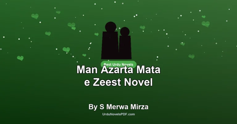 Man Azarta Mata e Zeest Novel By S Merwa Mirza
