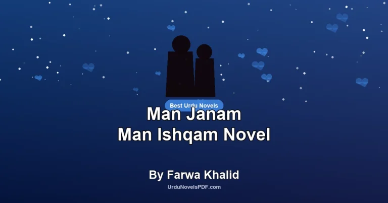 Man Janam Man Ishqam Novel By Farwa Khalid