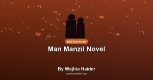 Man Manzil Novel By Wajhia Haider