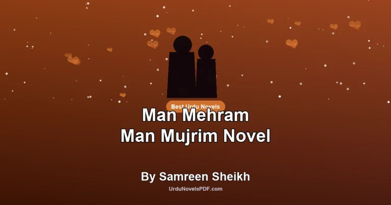 Man Mehram Man Mujrim Novel By Samreen Sheikh