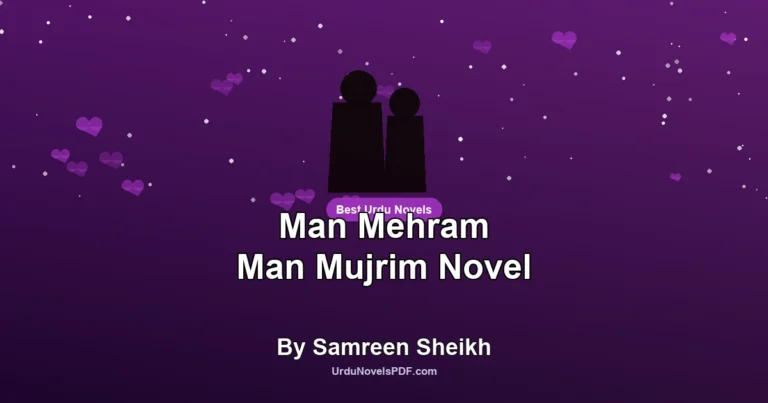 Man Mehram Man Mujrim Novel By Samreen Sheikh
