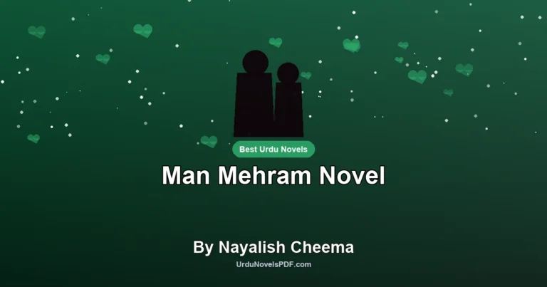 Man Mehram Novel By Nayalish Cheema