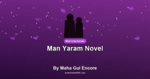 Man Yaram Novel By Maha Gul Encore