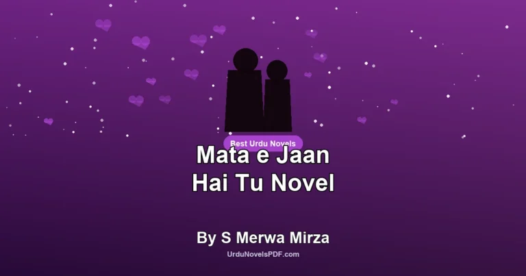 Mata e Jaan Hai Tu Novel By S Merwa Mirza