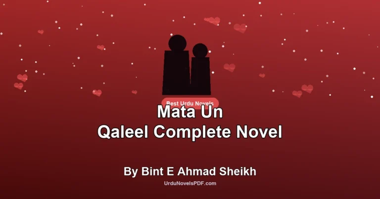 Mata Un Qaleel Complete Novel By Bint E Ahmad Sheikh