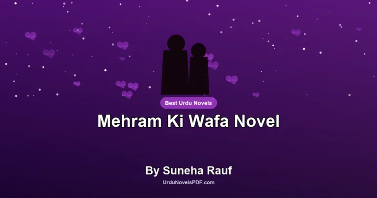 Mehram Ki Wafa Novel By Suneha Rauf
