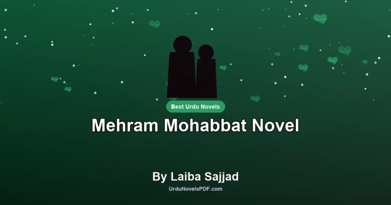 Mehram Mohabbat Novel By Laiba Sajjad