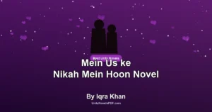 Mein Us ke Nikah Mein Hoon Novel By Iqra Khan