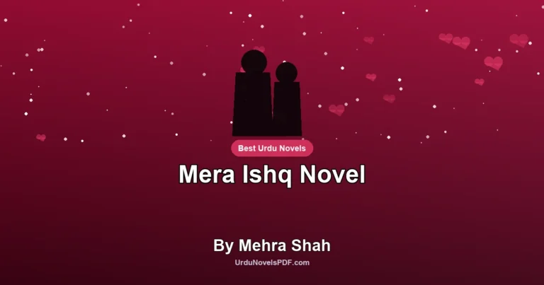 Mera Ishq Novel By Mehra Shah