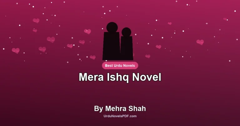 Mera Ishq Novel By Mehra Shah