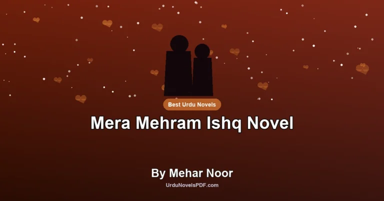 Mera Mehram Ishq Novel By Mehar Noor