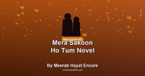 Mera Sakoon Ho Tum Novel By Meerab Hayat Encore