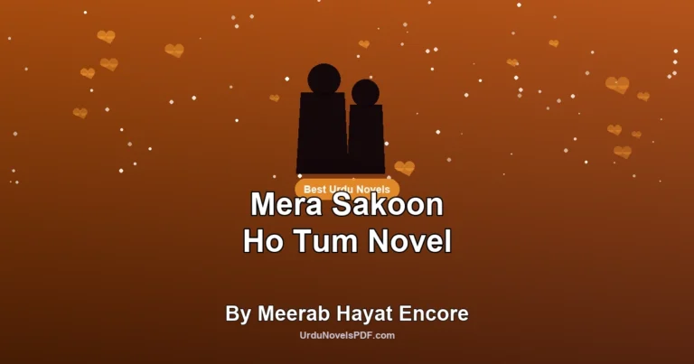 Mera Sakoon Ho Tum Novel By Meerab Hayat Encore