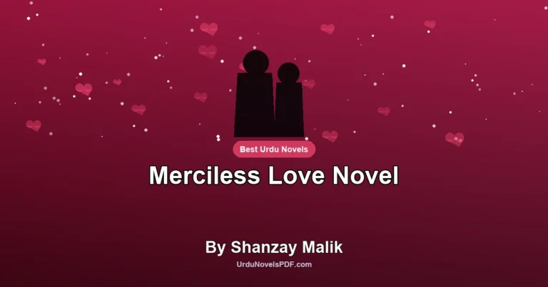 Merciless Love Novel By Shanzay Malik