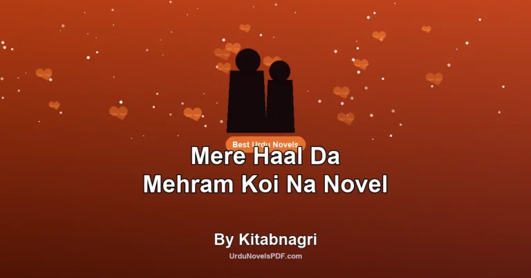 Mere Haal Da Mehram Koi Na Novel By Kitabnagri