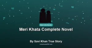 Meri Khata Complete Novel By Savi Khan True Story