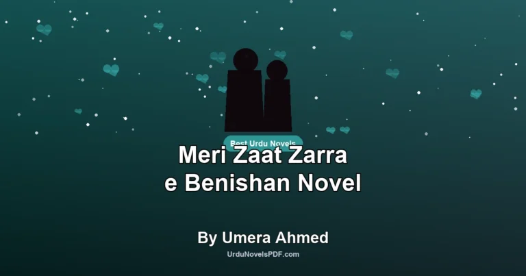 Meri Zaat Zarra e Benishan Novel By Umera Ahmed