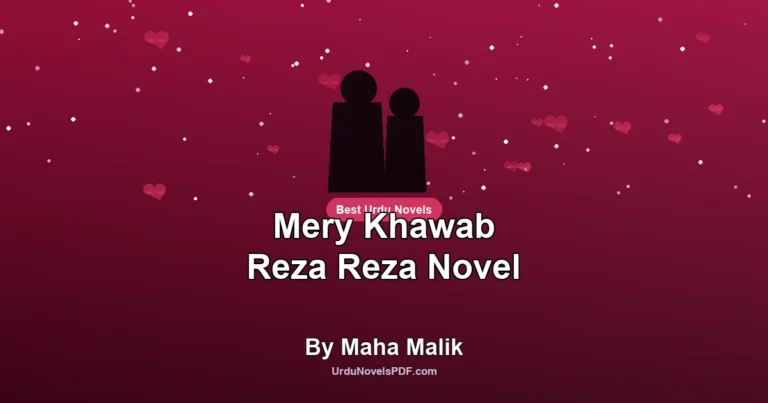 Mery Khawab Reza Reza Novel By Maha Malik