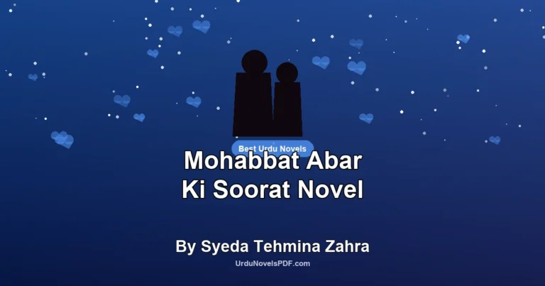 Mohabbat Abar Ki Soorat Novel By Syeda Tehmina Zahra