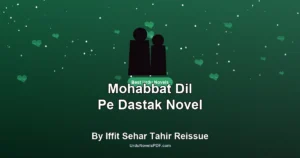 Mohabbat Dil Pe Dastak Novel By Iffit Sehar Tahir Reissue