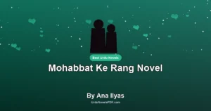 Mohabbat Ke Rang Novel By Ana Ilyas