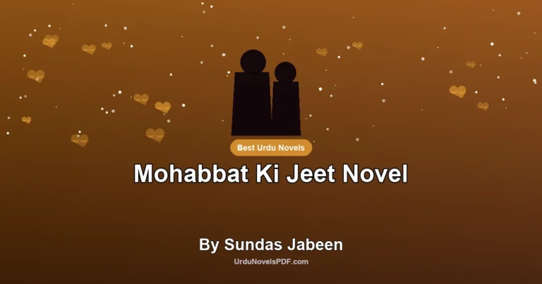 Mohabbat Ki Jeet Novel By Sundas Jabeen