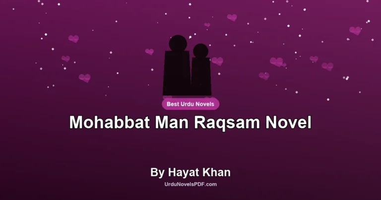 Mohabbat Man Raqsam Novel By Hayat Khan