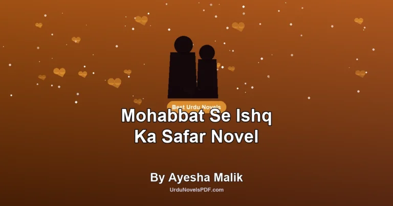 Mohabbat Se Ishq Ka Safar Novel By Ayesha Malik