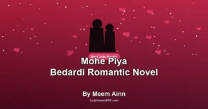 Mohe Piya Bedardi Romantic Novel By Meem Ainn