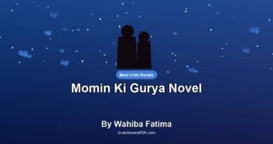 Momin Ki Gurya Novel By Wahiba Fatima