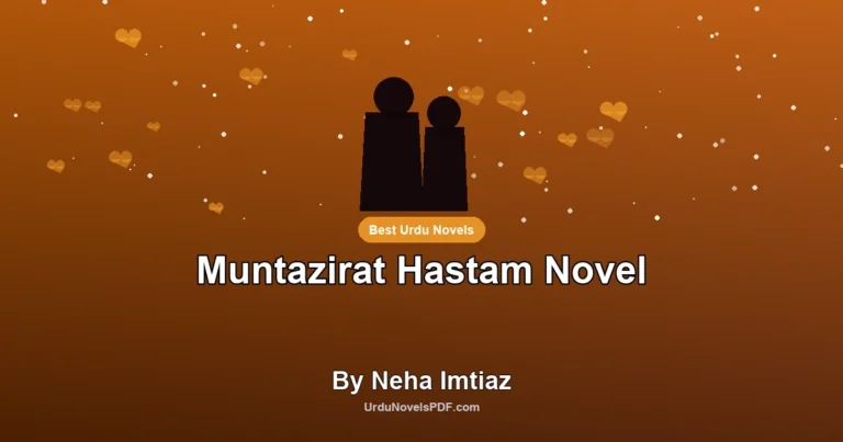 Muntazirat Hastam Novel By Neha Imtiaz