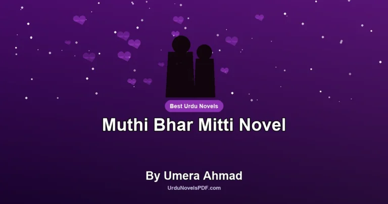 Muthi Bhar Mitti Novel By Umera Ahmad