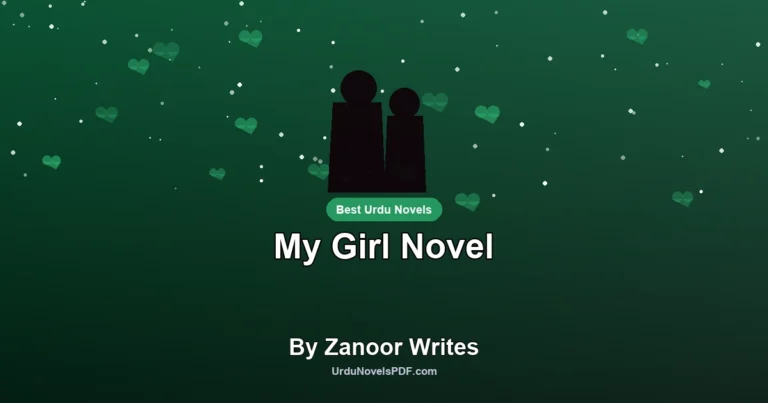 My Girl Novel By Zanoor Writes