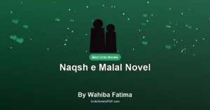 Naqsh e Malal Novel By Wahiba Fatima