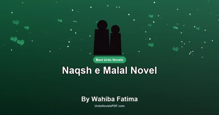 Naqsh e Malal Novel By Wahiba Fatima
