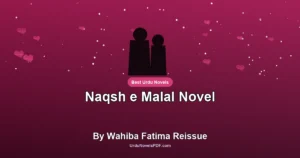 Naqsh e Malal Novel By Wahiba Fatima Reissue