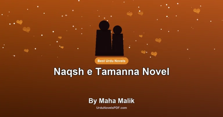 Naqsh e Tamanna Novel By Maha Malik