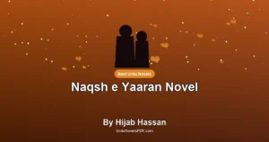 Naqsh e Yaaran Novel By Hijab Hassan