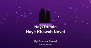 Nayi Rutain Naye Khawab Novel By Bushra Saeed