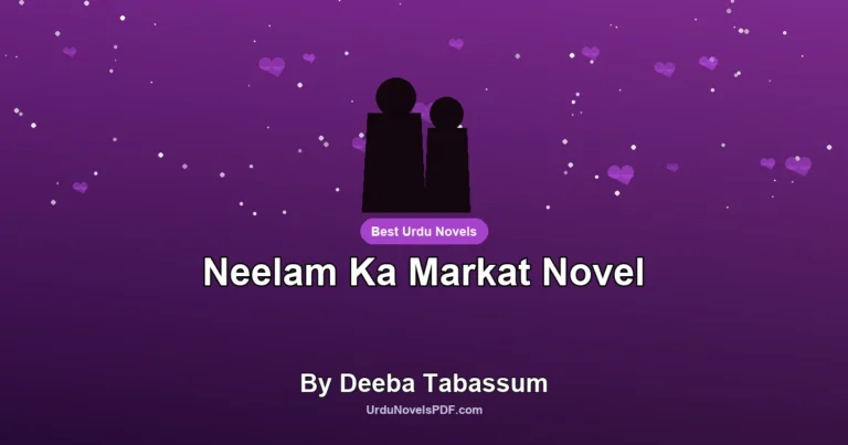 Neelam Ka Markat Novel By Deeba Tabassum