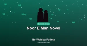 Noor E Man Novel By Wahiba Fatima