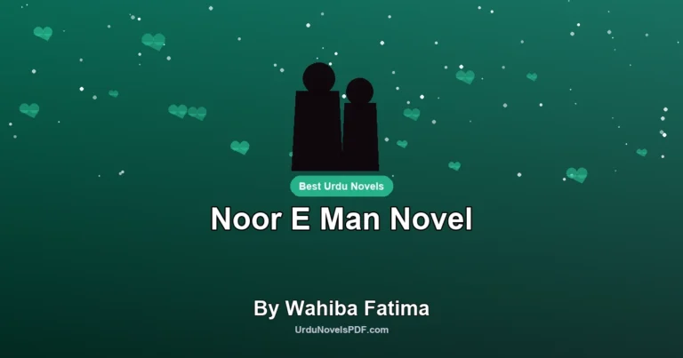Noor E Man Novel By Wahiba Fatima